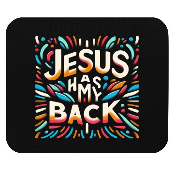 Discover Jesus Has My Back 29 Mouse Pads