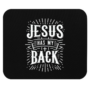 Discover Jesus Has My Back 31 Mouse Pads