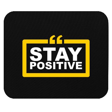 Discover Stay Positive Mouse Pads