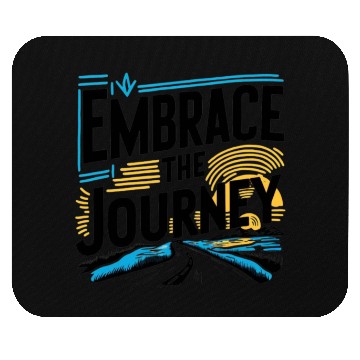 Discover Journey Embrace: Bold Typography Mouse Pads