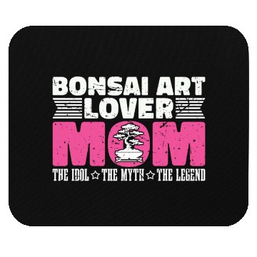 Discover Bonsai Art Lover Mom The Idol The Bonsai Artist Mouse Pads