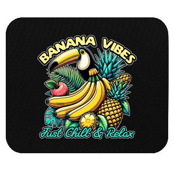 Discover Banana Vibes Just Chill And Relax Mouse Pads