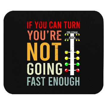 Discover Dragster Saying Race car Driver Skill Drag Racing Mouse Pads