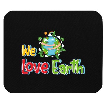 Discover We love earth Mouse Pads