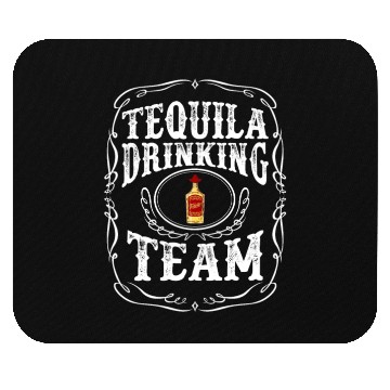 Discover Tequila Drinking Team Distilled Alcoholic Beverage Mouse Pads