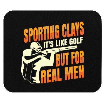 Discover Skeet Shooting Real Men Sporting Clays Mouse Pads