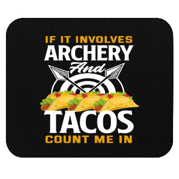 Discover Archery Tacos Mouse Pads