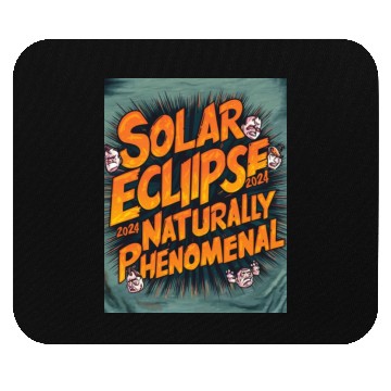 Discover Solar Eclipse 2024 Naturally Phenomenal Mouse Pads