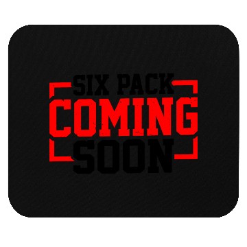 Discover Six Pack Coming Soon 63 Mouse Pads