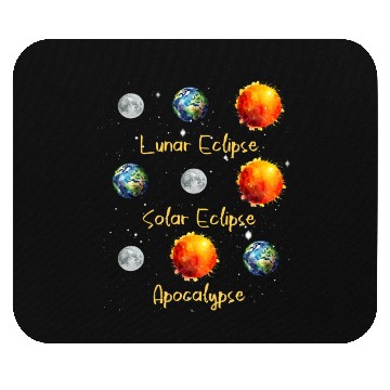 Discover Lunar Eclipse Solar Eclipse and Apocalypse Mouse Pads