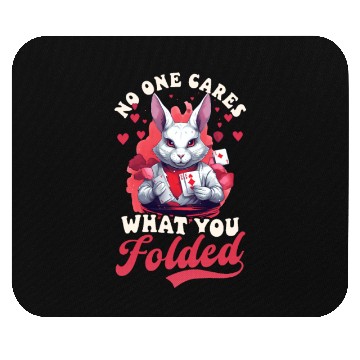 Discover Poker No One Cares What You Folded Mouse Pads