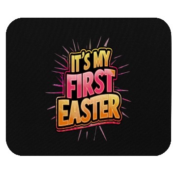 Discover It's my first easter Mouse Pads