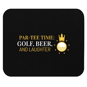 Discover Par-Mouse Pads Time, Golf, Beer, and Laughter