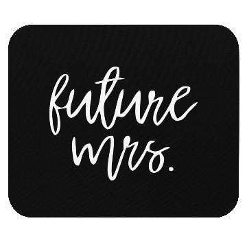 Discover Future Wife Mouse Pads