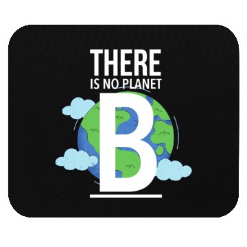 Discover there is no planet b Mouse Pads