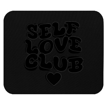 Discover SELF LOVE CLUB Mouse Pads