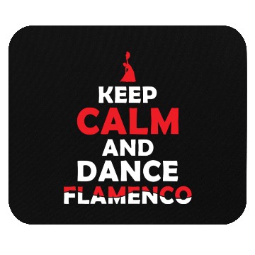 Discover Keep Calm and Dance Flamenco Passion Mouse Pads