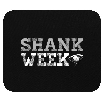 Discover Hilarious Shank Week Golf Mouse Pads