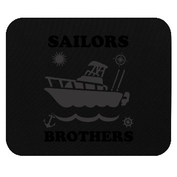 Discover sailors brothers quote tuna fishers yacht summer Mouse Pads