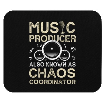 Discover Funny Music Producer Chaos Coordinator Mouse Pads