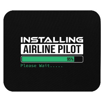 Discover Installing Airline Pilot please wait Fynny Mouse Pads