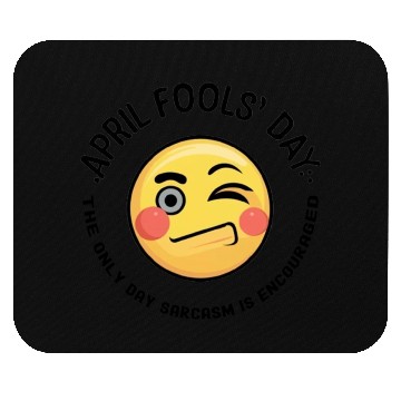 Discover April Fools' Day: Where Sarcasm Reigns Supreme  D83D DE0F Mouse Pads