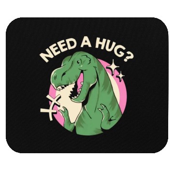 Discover Need a hug, funny hugging dinosaur Mouse Pads
