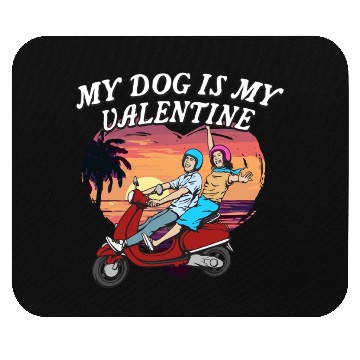 Discover My Dog Is My Valentine Funny Valentines Day Humor Mouse Pads