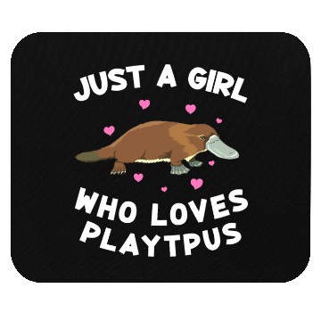 Discover Just a girl who loves platypus funny Platypus Mouse Pads