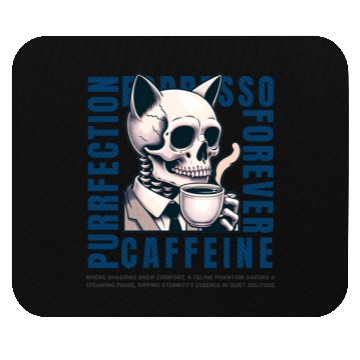 Discover Cat Skull Caffeine Connoisseur - Eternal Coffee Mouse Pads