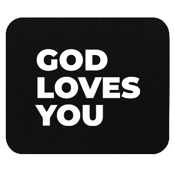 Discover god loves you Mouse Pads