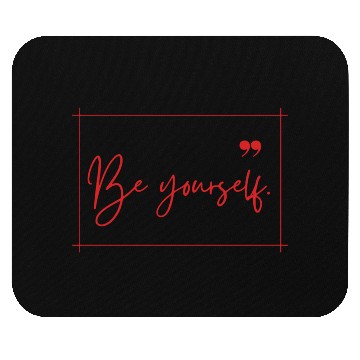 Discover Be yourself typography minimal Mouse Pads design
