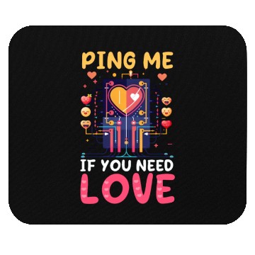 Discover Network Engineering Ping Me If You Need Love Mouse Pads