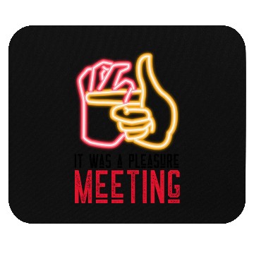 Discover It was a pleasure meeting Mouse Pads