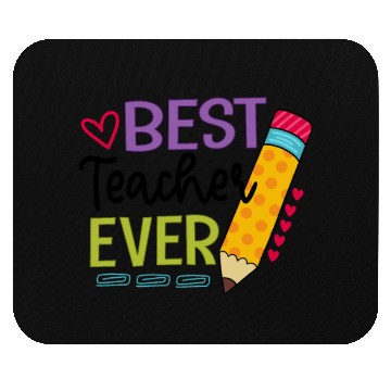 Discover Best Teacher Ever Teaching Pensil Mouse Pads