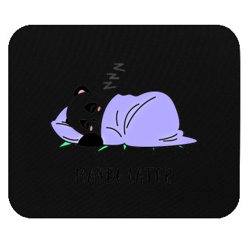 Discover Maybe later cute panda design Mouse Pads