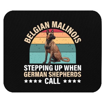 Discover BELGIAN MALINOIS STEPPING UP WHEN SHEPHERDS CALL Mouse Pads