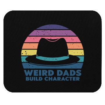 Discover Weird Dads Build Character Funny Dad Mouse Pads
