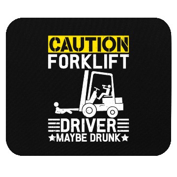Discover Funny Forklift Caution Forklift Driver Mouse Pads