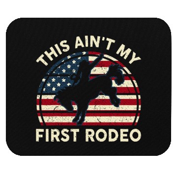 Discover Aint My First Rodeo Funny Western Horse Riding Mouse Pads