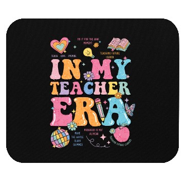 Discover In My Teaching Era Teacher Appreciation Mouse Pads