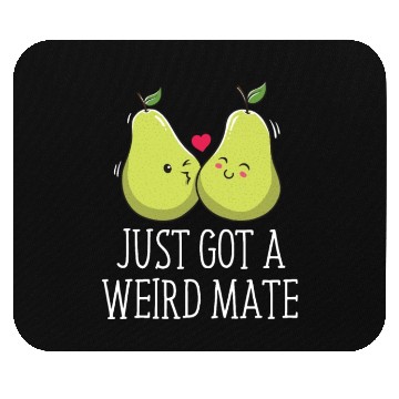 Discover Just Got A Weird Mate Wedding Sarcastic Bride and Mouse Pads