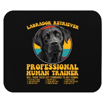 Discover LABRADOR RETRIEVER PROFESSIONAL HUMAN TRAINER Mouse Pads