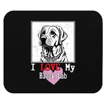Discover I Love My Black Lab Owner Labrador Retriever Mouse Pads