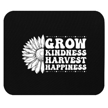 Discover Grow Kindness Harvest Happiness Mouse Pads