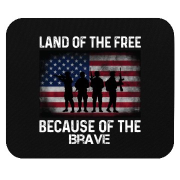Discover Land of the free because of the brave Mouse Pads