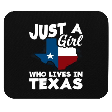Discover Girl That Texas Loves Mouse Pads
