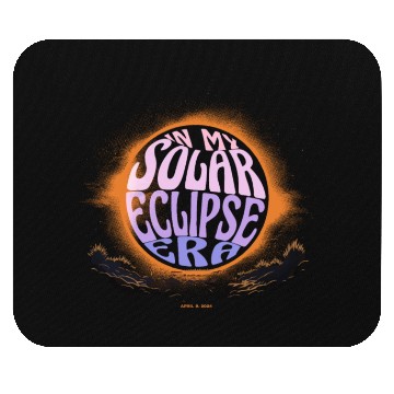Discover In My Solar Eclipse Era April 8, 2024 Mouse Pads
