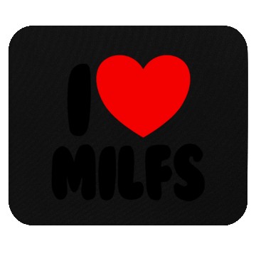 Discover I Love MILFS Red Heart Love Hot Moms I Love MILFS Mouse Pads