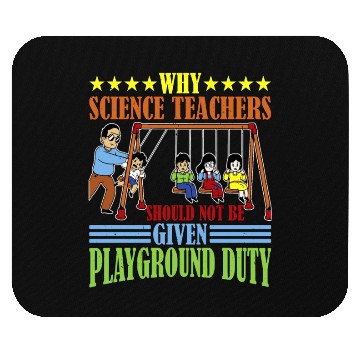 Discover Teachers Should Not Be Given Playground Duty 15 Mouse Pads